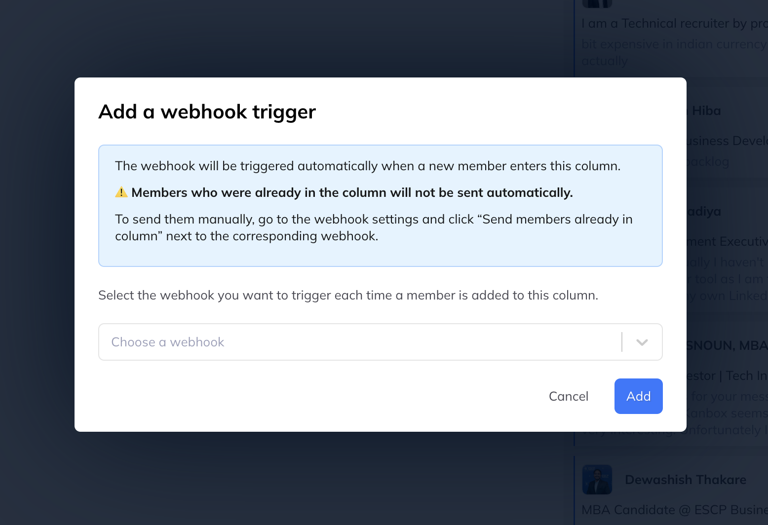 A dialog headed Add a webhook trigger, warning that members already in the column will not be sent automatically.