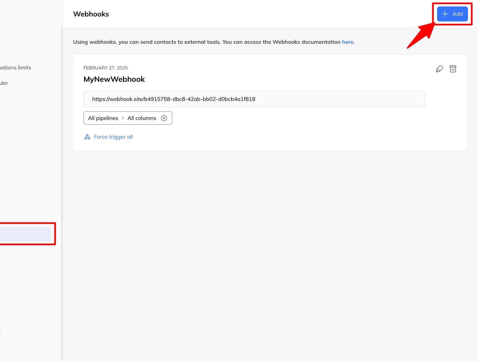 The webhooks settings page with an Add button and one saved webhook showing its name, target URL and pipeline scope.