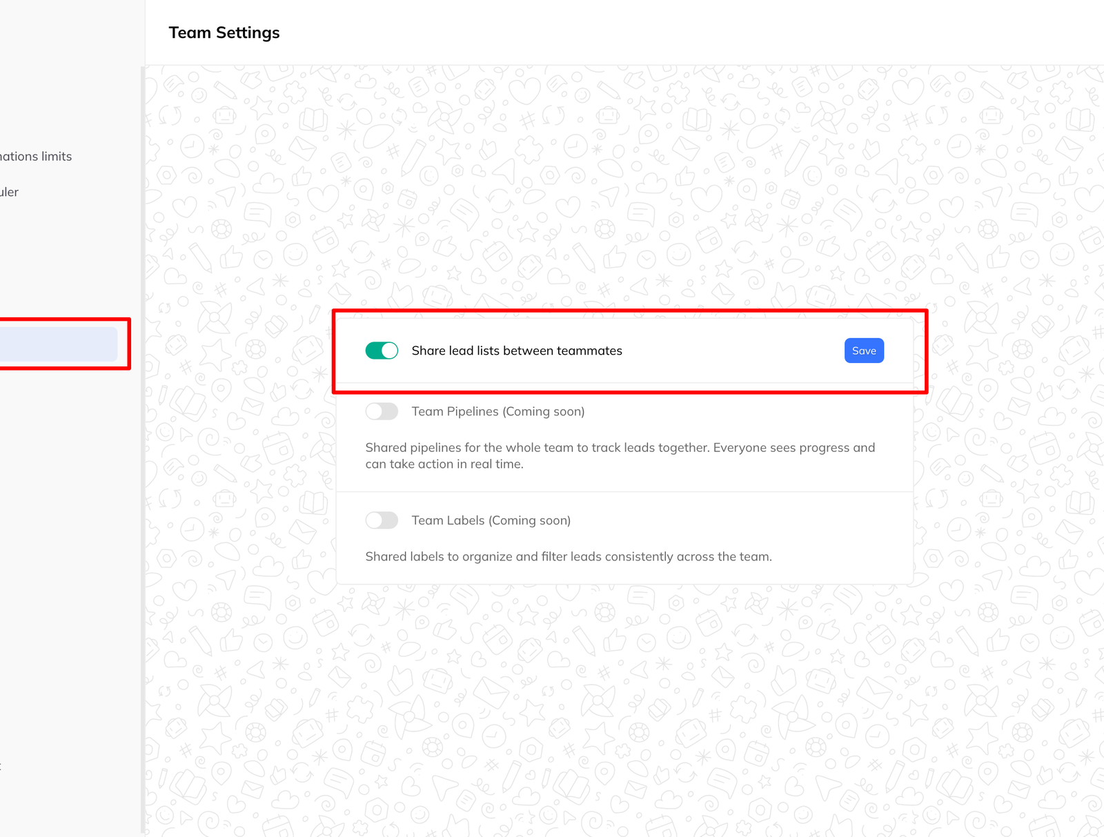 Team settings with a Share lead lists between teammates toggle switched on, above greyed-out entries for Team Pipelines and Team Labels marked coming soon.
